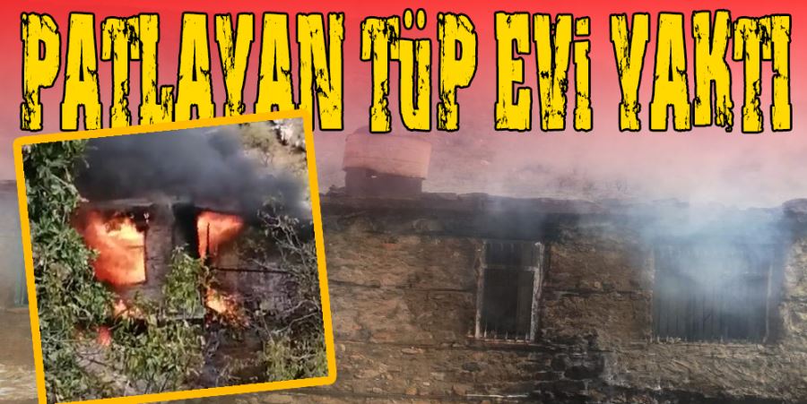 GAZİPAŞA’DA PATLAYAN TÜP EVİ YAKTI