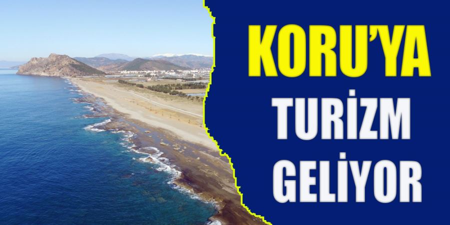 KORU’YA TURİZM GELİYOR
