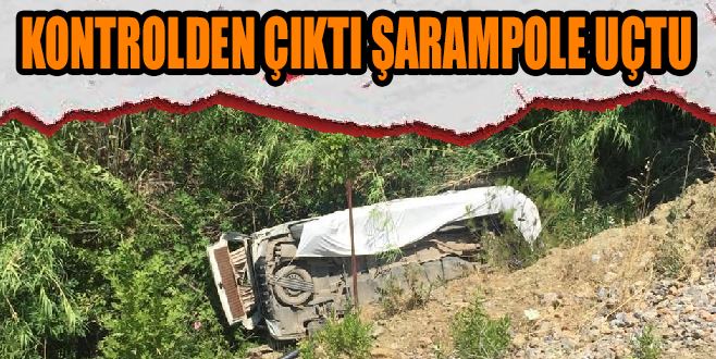 KONTROLDEN ÇIKTI ŞARAMPOLE UÇTU