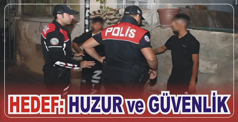 HEDEF: HUZUR ve GÜVENLİK