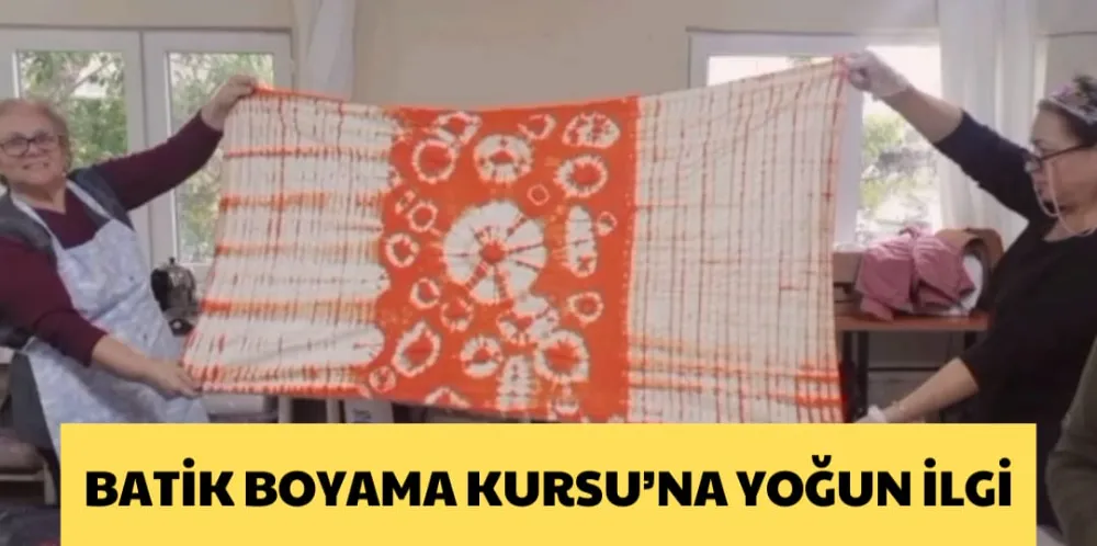 BATİK BOYAMA KURSU