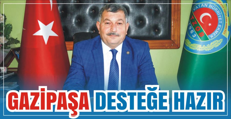 GAZİPAŞA DESTEĞE HAZIR