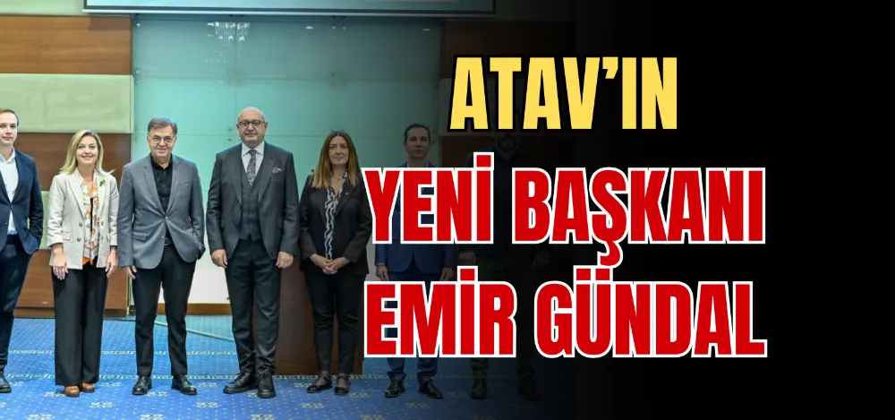 ATAV’IN YENİ BAŞKANI EMİR GÜNDAL 