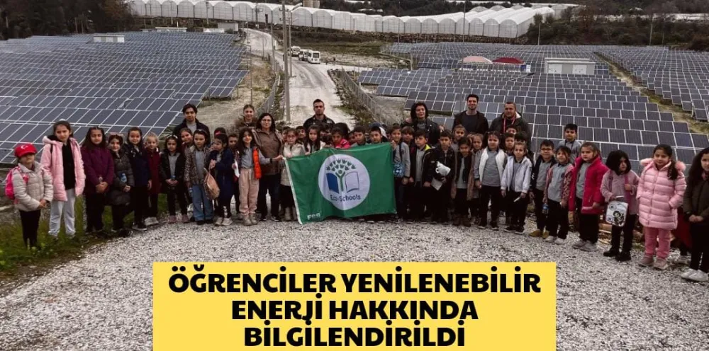 ÖĞRENCİLER YENİLENEBİLİR ENERJİ HAKKINDA BİLGİLENDİRİLDİ