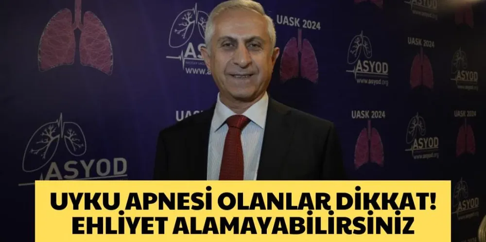 UYKU APNESİ OLANLAR DİKKAT! EHLİYET ALAMAYABİLİRSİNİZ