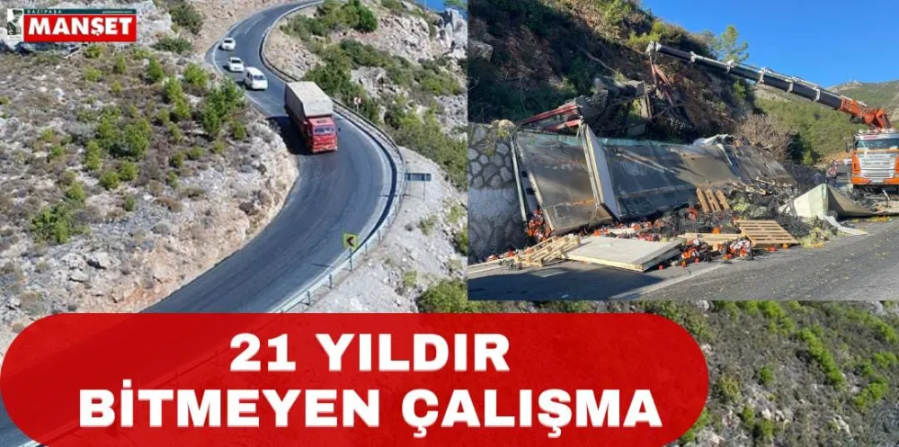 21 YILDIR BİTMEYEN ÇALIŞMA