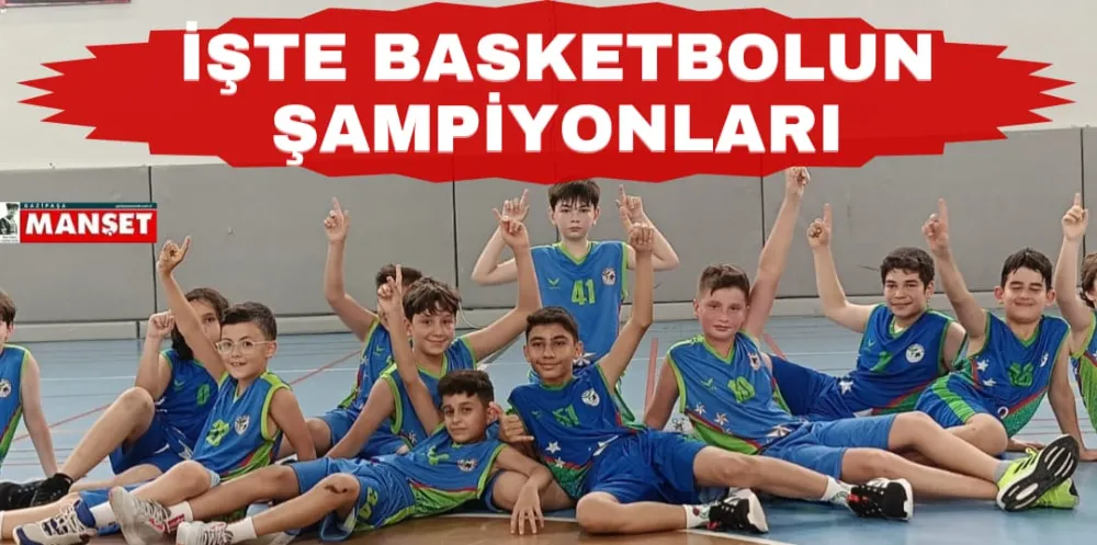 İŞTE BAQSKETBOLUN ŞAMPİYONLARI