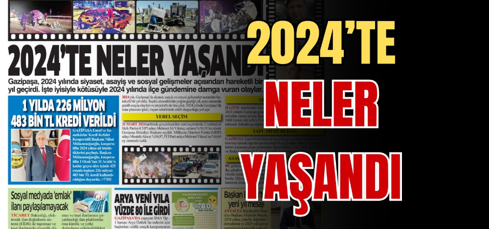 2024’TE NELER YAŞANDI