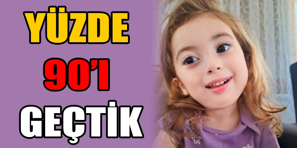 YÜZDE 90’I GEÇTİ!