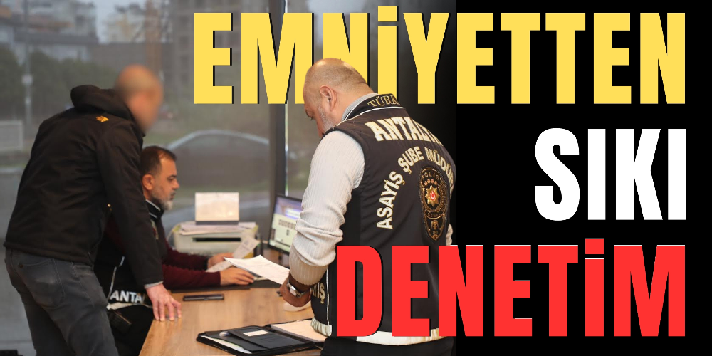 Günübirlikler ve araç kiralama firmaları denetlendi