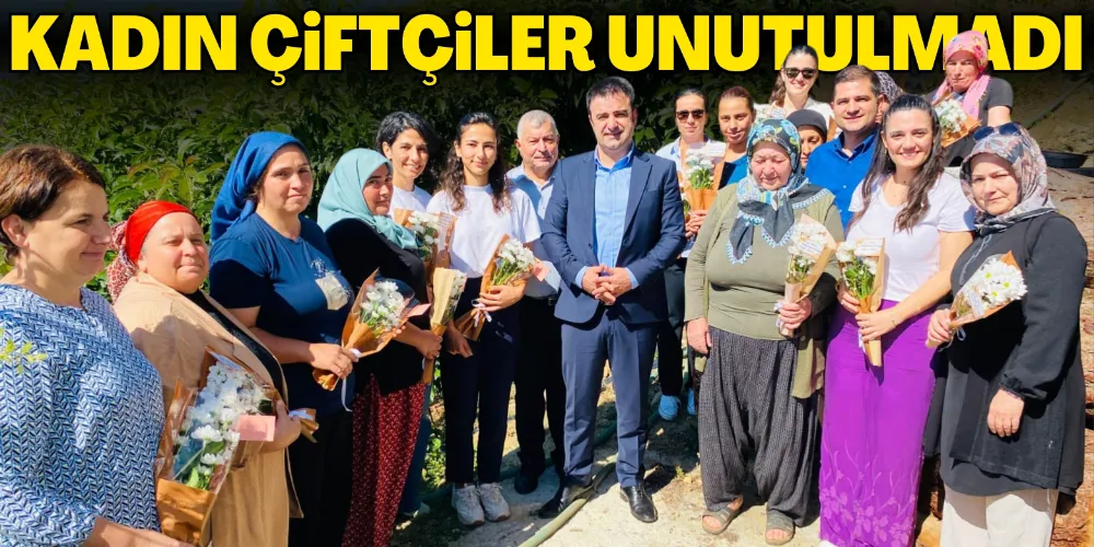 KADIN ÇİFTÇİLER UNUTULMADI