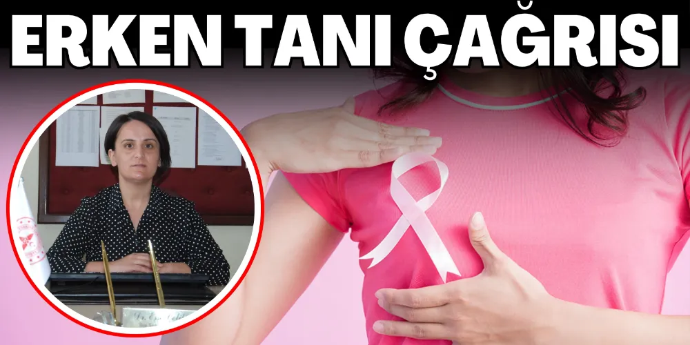 ERKEN TANI ÇAĞRISI