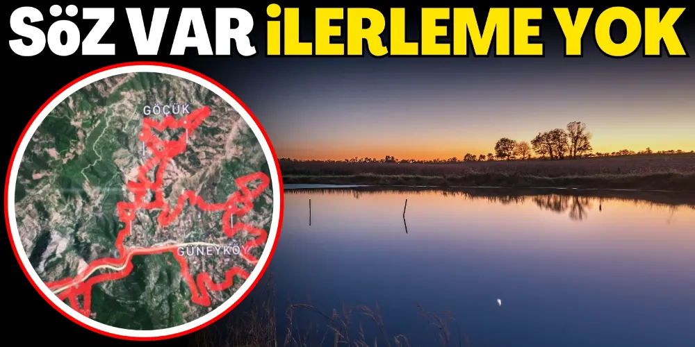 SÖZ VAR İLERLEME YOK