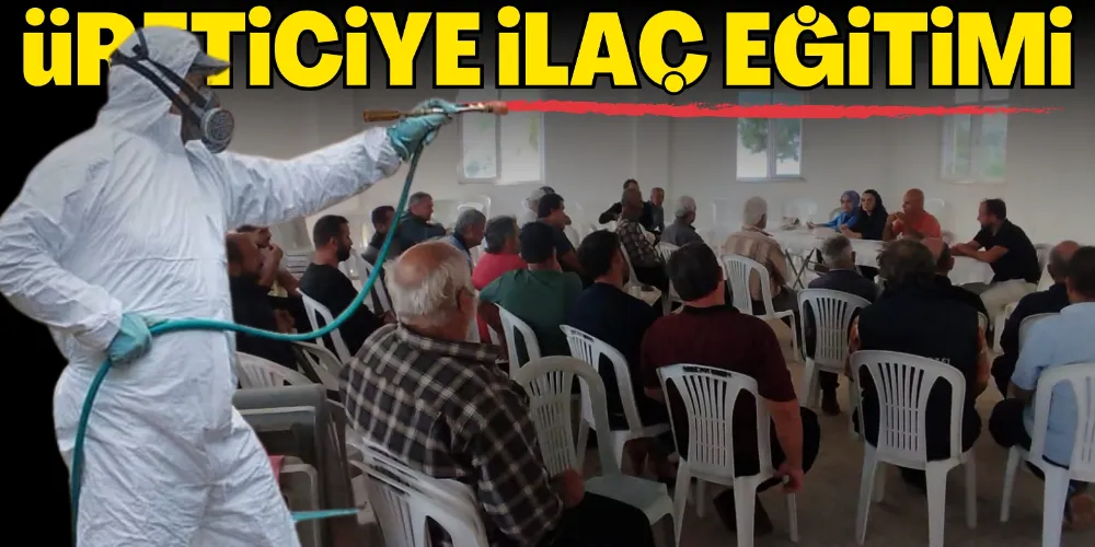 ÜRETİCİYE İLAÇ EĞİTİMİ