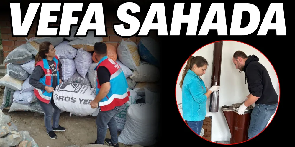 VEFA BİRİMİ SAHADA