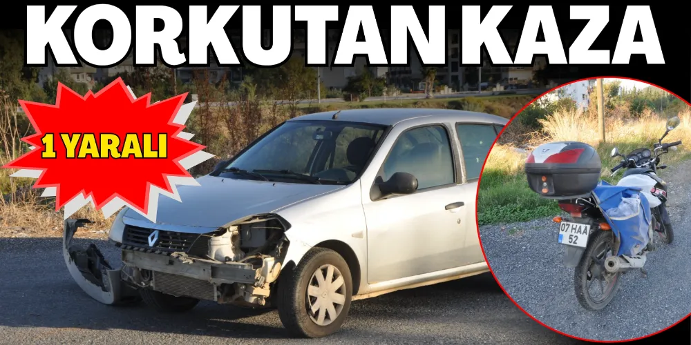 MOTOSİKLET SÜRÜCÜSÜ HASTANELİK OLDU