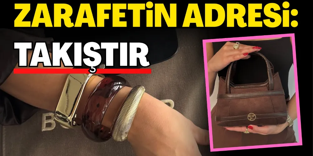 ZARAFETİN ADRESİ: TAKIŞTIR