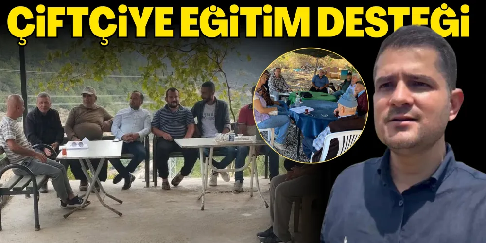 ÇİFTÇİYE EĞİTİM DESTEĞİ