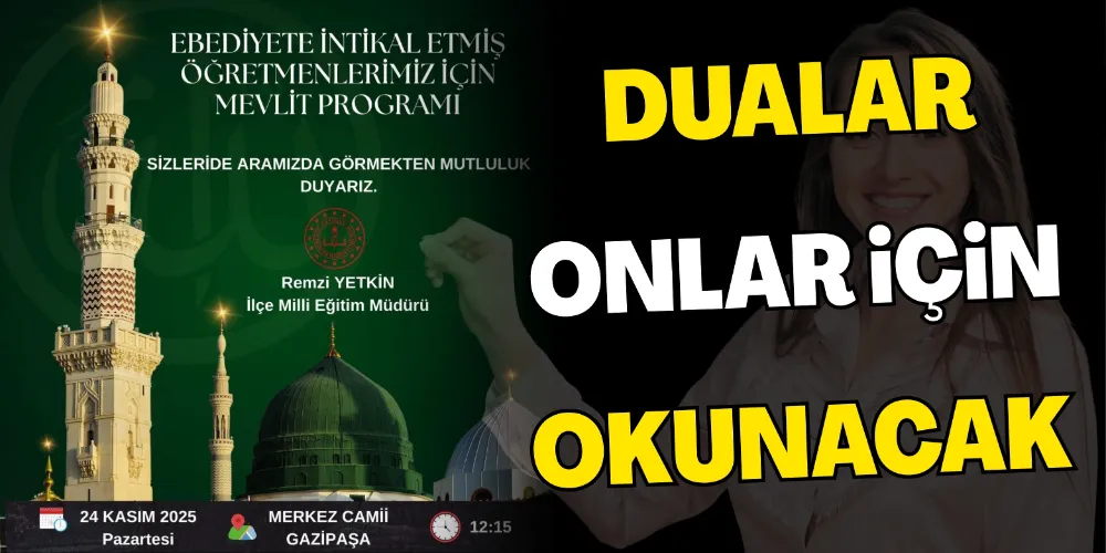ÖĞRETMENLER DUAYLA ANILACAK