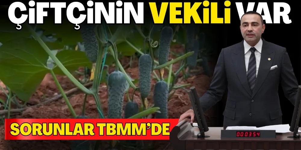 ÜRETİCİ SORUNU MECLİSTE
