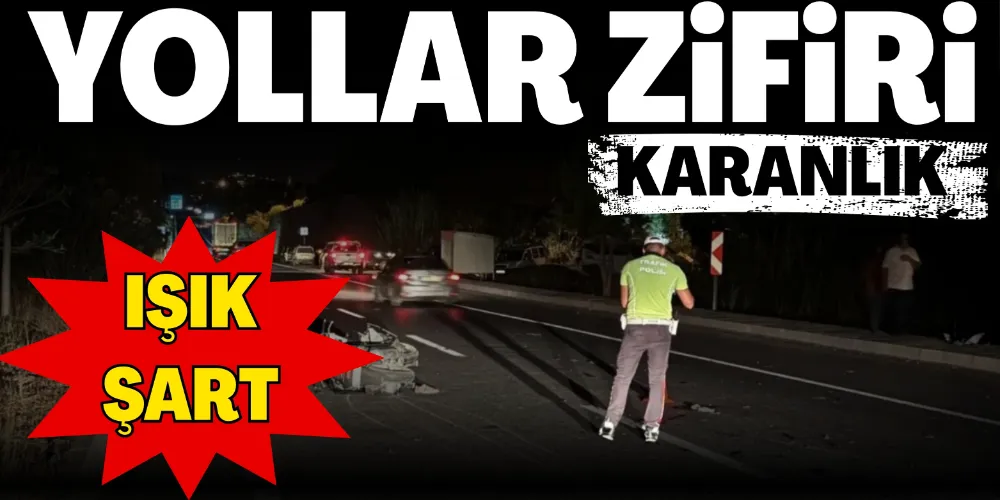 D-400’DE AYDINLATMA ŞART