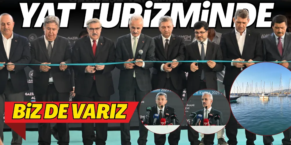 YAT TURİZMİNDE BİZ DE VARIZ