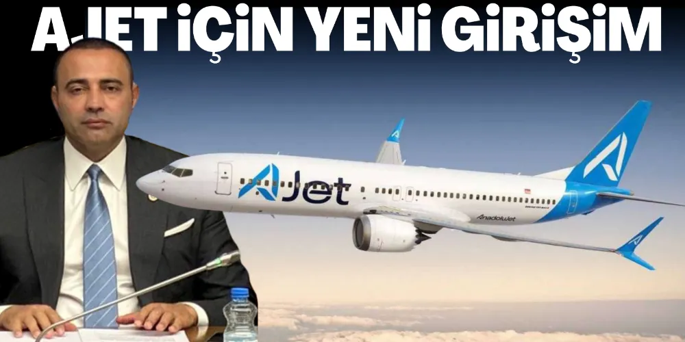 AJET İÇİN YENİ GİRİŞİM