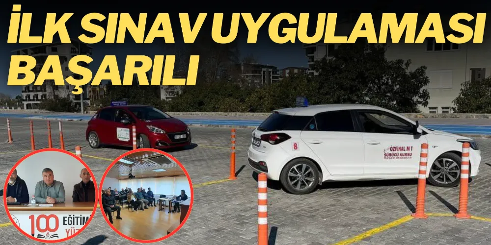 İLK SINAV UYGULAMASI BAŞARILI 