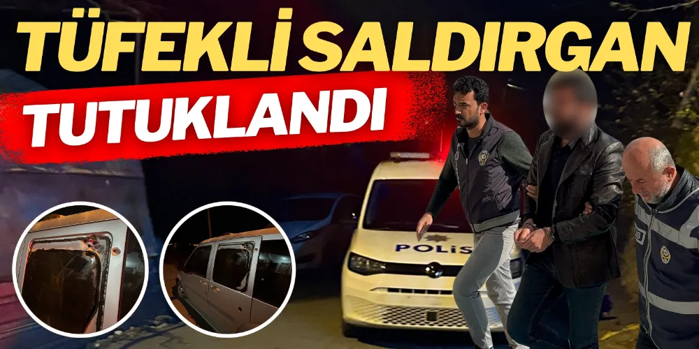 SİLAHLI SALDIRININ ŞÜPHELİSİ TUTUKLANDI