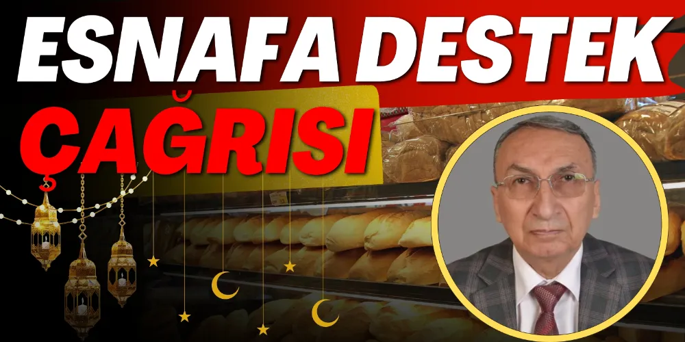 YEREL ESNAFA DESTEK ÇAĞRISI