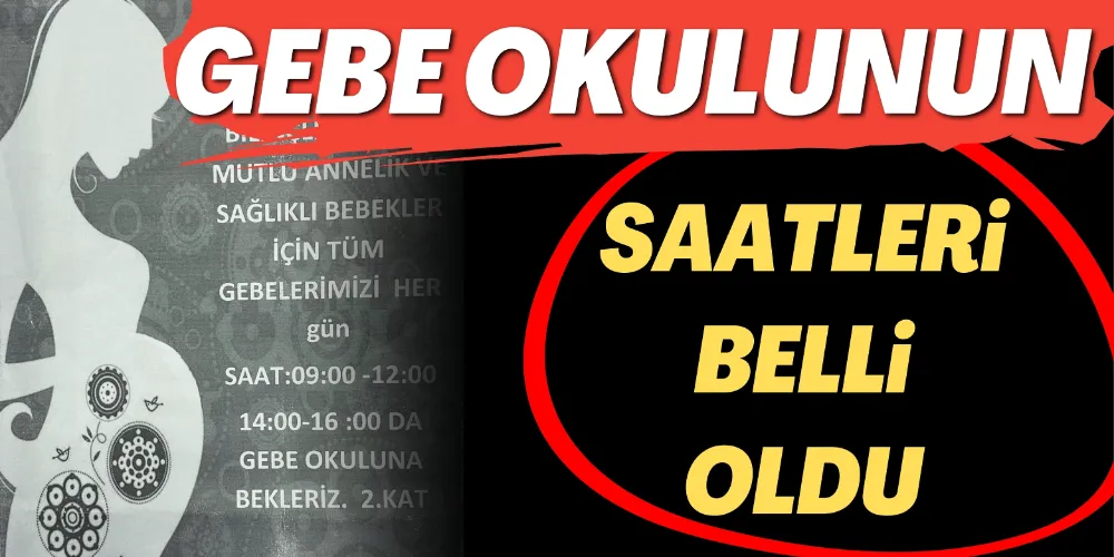 GEBE OKULUNUN SAATLERİ BELLİ OLDU 