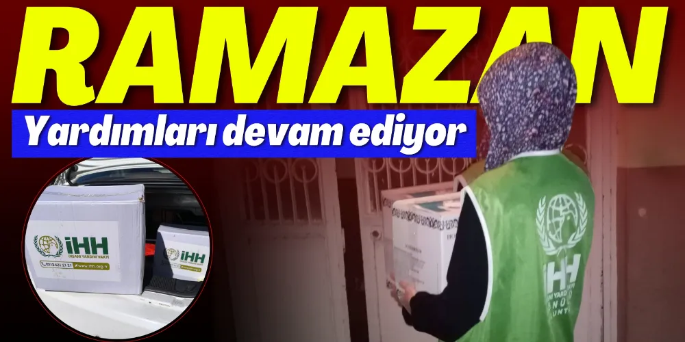 İHH GAZİPAŞA’DA RAMAZAN YARDIMLARINA DEVAM EDİYOR