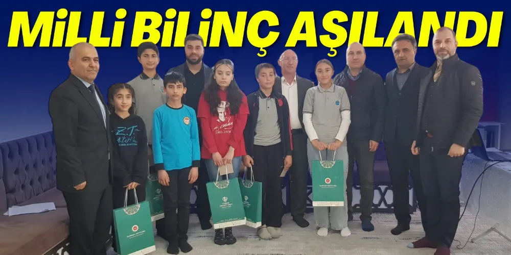 MİLLİ BİLİNÇ AŞILANDI 
