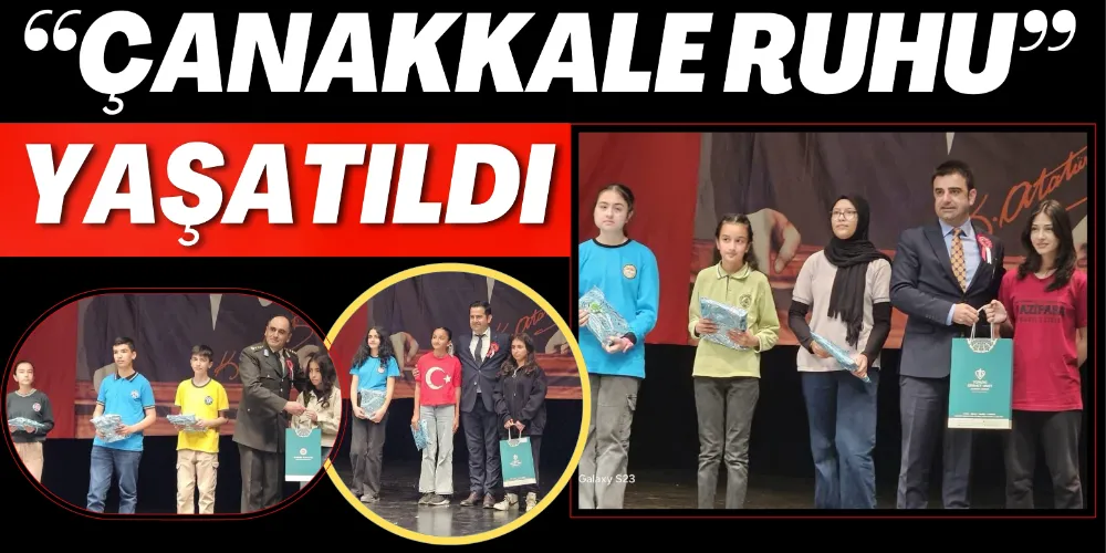 “ÇANAKKALE RUHU” YAŞATILDI