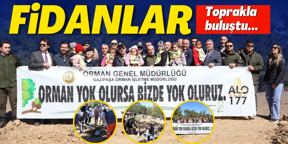 FİDANLAR TOPRAKLA BULUŞTU