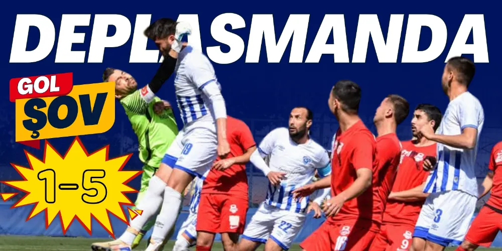 DEPLASMANDA GOL ŞOV: 5-1 KAZANDIK
