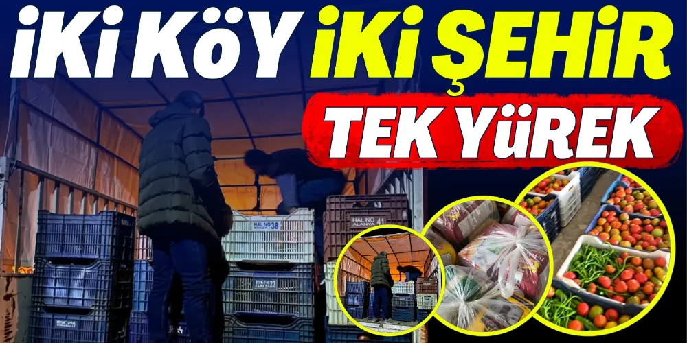İKİ KÖY, İKİ ŞEHİR, TEK YÜREK