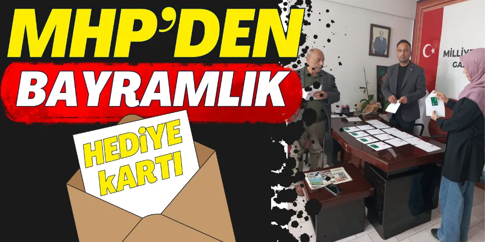 MHP’DEN BAYRAMLIK HEDİYE KARTI