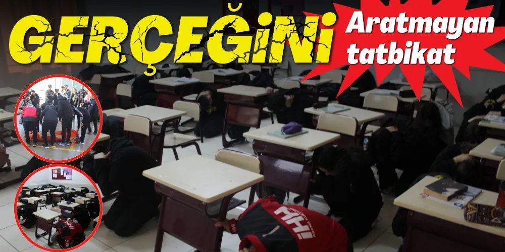 GERÇEĞİ ARATMAYAN TATBİKAT!