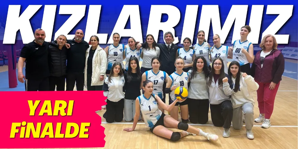 GAZİPAŞA BELEDİYESPOR’UN KIZLARI YARI FİNALDE