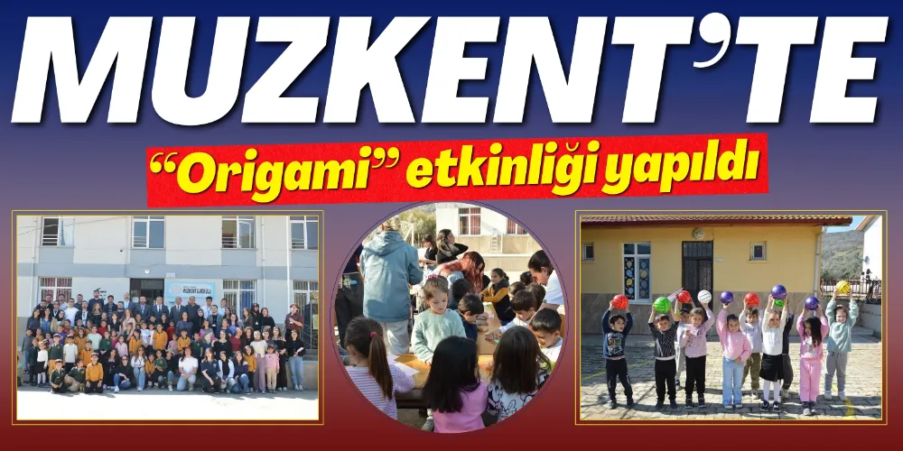 “ORİGAMİ” ETKİNLİĞİ YAPILDI