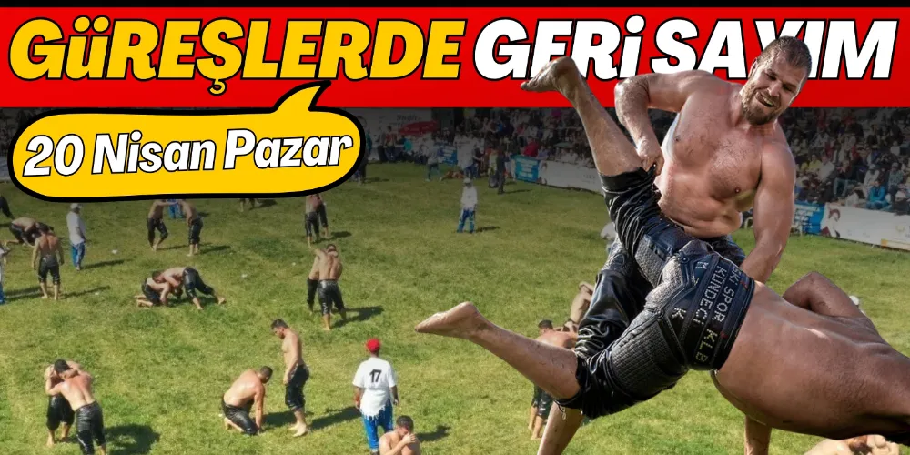 GÜREŞLERDE GERİ SAYIM