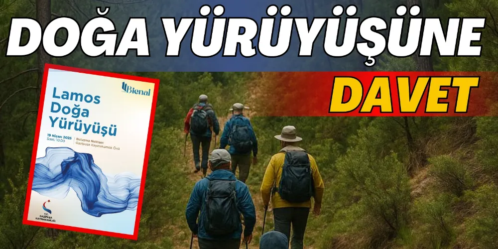 TURİZM HAFTASI’NA ÖZEL DOĞA YÜRÜYÜŞÜ