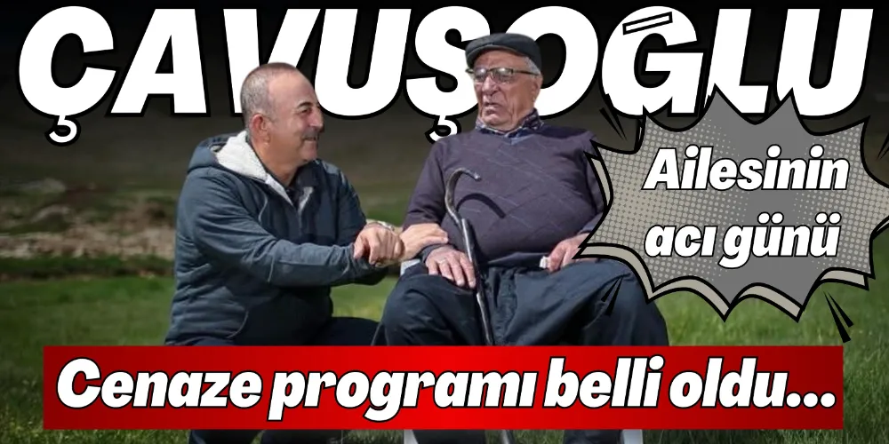 OSMAN ÇAVUŞOĞLU HAYATINI KAYBETTİ: CENAZE PROGRAMI BELLİ OLDU
