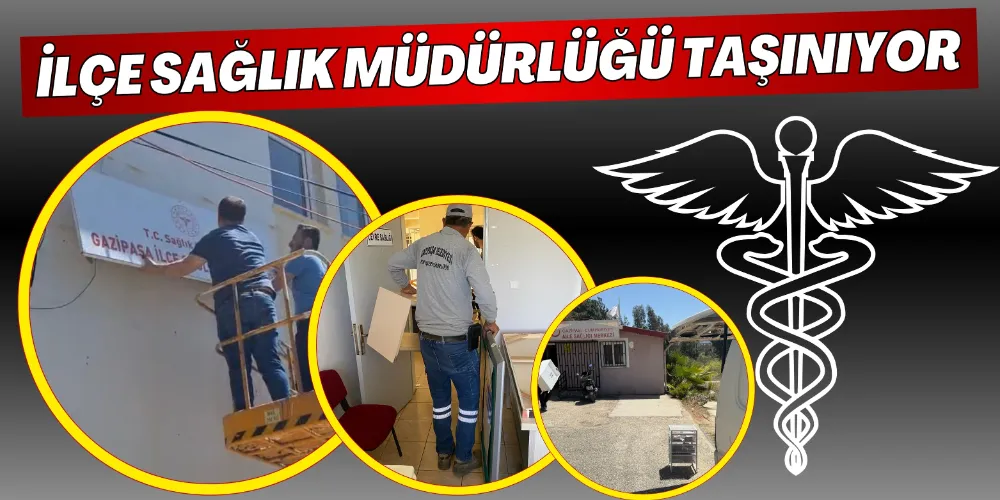 İLÇE SAĞLIK MÜDÜRLÜĞÜ TAŞINIYOR