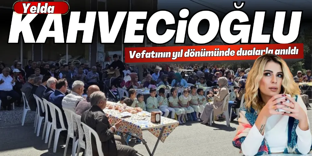 VEFATININ YIL DÖNÜMÜNDE DUALARLA ANILDI