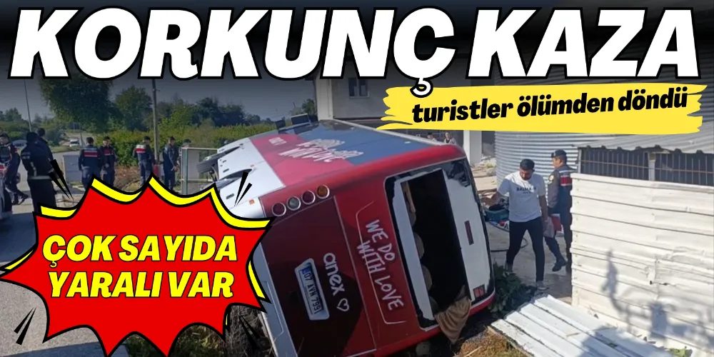 MANAVGAT’TA TUR MİDİBÜSÜ DEVRİLDİ: ÇOK SAYIDA YARALI VAR