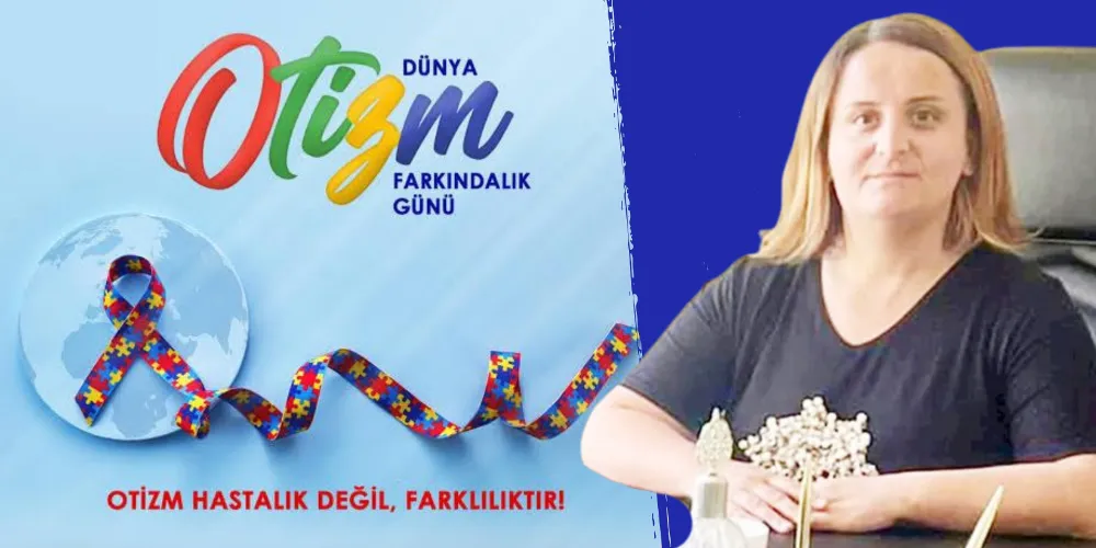 ÇELİK’TEN OTİZM AÇIKLAMASI