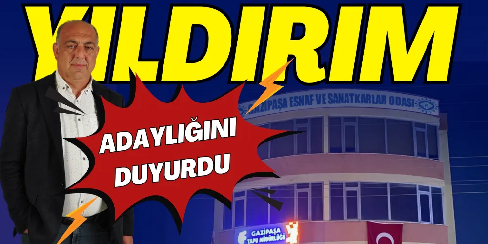 YILDIRIM ADAYLIĞINI DUYURDU