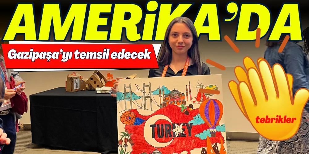 AMERİKA’DA GAZİPAŞA’YI TEMSİL EDECEK